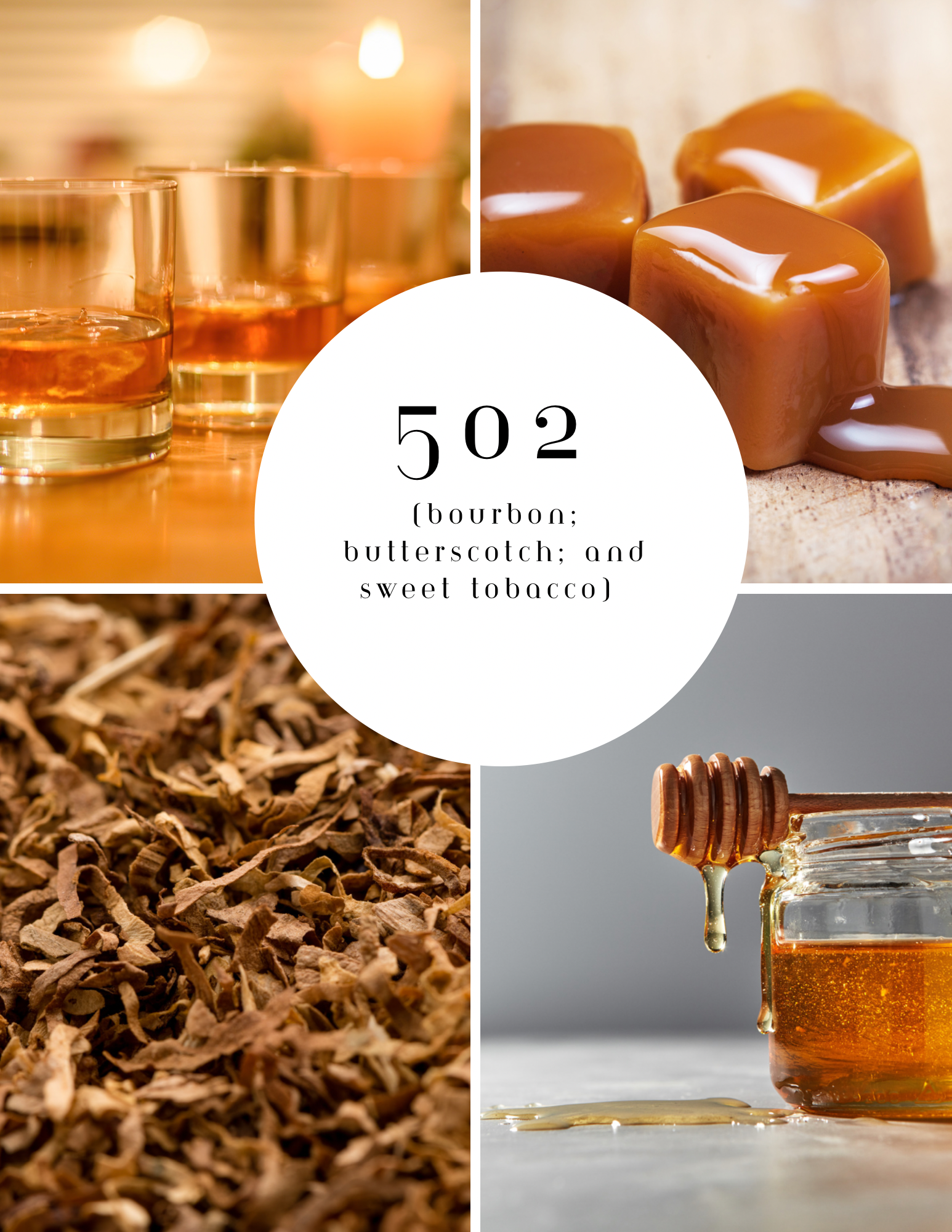502- Bourbon, Butterscotch, and Sweet Tobacco scent Notes Candle